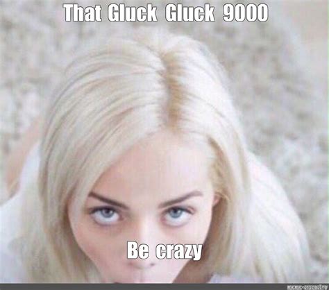 Drink a glass of milk with your new glizzy straw 5000. . Gluck gluck 9000 meme